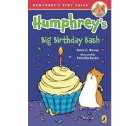 Humphrey's Big Birthday Bash: 8 (Humphrey's Tiny Tales)