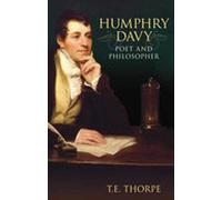 Humphry Davy: Life Beyond the Lamp: Poet and Philosopher