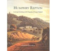 Humphry Repton - Landscape Gardening & the Geography of Georgian England