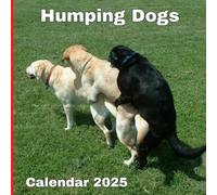 Humping Dogs Calendar 2025: A gift for dog lovers