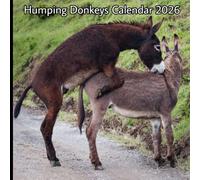 Humping Donkeys Calendar 2026
