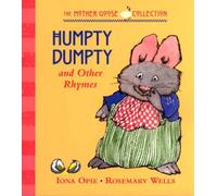 Humpty Dumpty and Other Rhymes (My Very First Mother Goose)