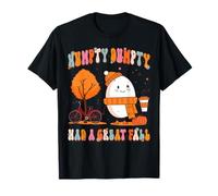 Humpty Dumpty Had A Great Fall Funny Autumn Joke Thankgving T-Shirt