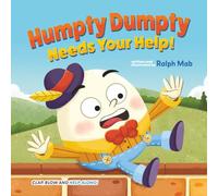 Humpty Dumpty Needs Your Help!