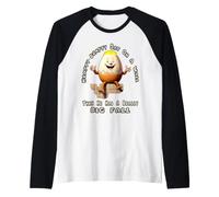 Humpty-Dumpty Sat On A Wall Then He Had A Really Big Fall Raglan Baseball Tee