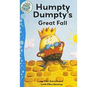 Humpty Dumpty's Great Fall (Tadpoles: Nursery Crimes)