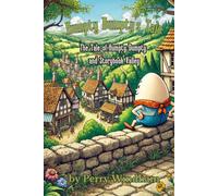 Humpty Dumpty's Tale: The Tale of Humpty Dumpty and Storybook Valley (Humpty Dumpty's Adventures)