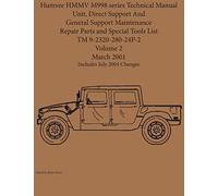 Humvee HMMV M998 series Technical Manual Unit, Direct Support And General Support Maintenance Repair Parts and Special Tools List TM 9-2320-280-24P-2