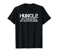 Huncle like a regular uncle only way better Looking T-Shirt