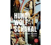 Hund, Wolf, Schakal: Roman by Khani New 9783596708819 Fast Free Shipping.