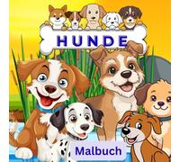 Hunde Malbuch: 50 großen Schablonen für kleine Hände/ Mädchen und Jungs 3 bis 7 Jahren/ Kreativität und Feinmotorik