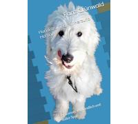 Hundetraining mit Herz und Humor: Praxisnah, verständlich und voller Spaß