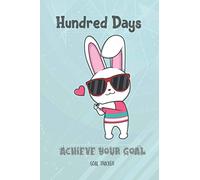 Hundred Days Challenge Notebook: Complete your daily task and achieve your goal this year