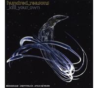 Hundred Reasons - Kill Your Own
