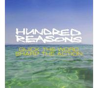 Hundred Reasons - Quick The Word Sharp The Action - New Version
