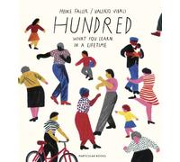 Hundred: What You Learn in a Lifetime