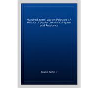 The Hundred Years' War on Palestine – The International Bestseller