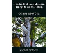 Hundreds of Free Museum Things to Do in Florida: USA