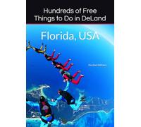 Hundreds of Free Things to Do in DeLand: Florida, USA