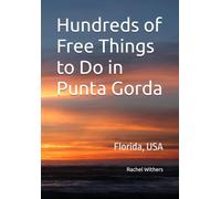 Hundreds of Free Things to Do in Punta Gorda: Florida, USA