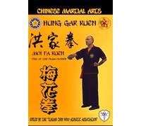 Hung Gar Kuen - Moi Fa Kuen: Chinese Martial Arts: 4