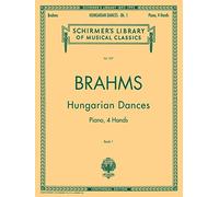 Hungarian Dances - Book I: Schirmer Library of Classics Volume 257 Piano Duet (Schirmer's Library of Musical Classics)