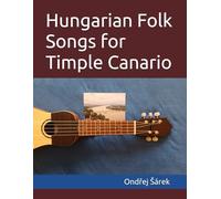 Hungarian Folk Songs for Timple Canario
