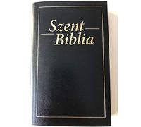 Hungarian Holy Bible: Szent Biblia