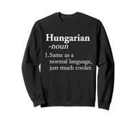 Hungarian Language Hungary Translator Linguistics joke Sweatshirt