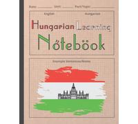 HUNGARIAN LEARNING NOTEBOOK: Vocabulary & Sentence Practice Book | Gifts for Language Students