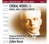 Hungarian National C - Béla Bartók: Choral Works
