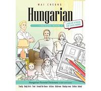 Hungarian Picture Book: Hungarian Pictorial Dictionary (Color and Learn)