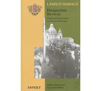 Hungarian Revival: Political Reflections on Central Europe (Aspekt non-fiction, 2)