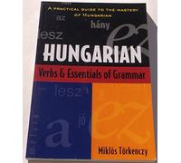 Hungarian Verbs And Essentials of Grammar (Verbs and Essentials of Grammar Series)