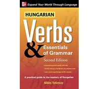 Hungarian Verbs & Essentials of Grammar 2E. (Verbs and Essentials of Grammar Series)