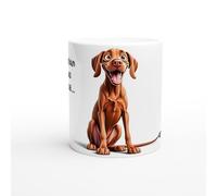 Hungarian Vizsla Funny Dog Gift Ceramic Mug/Coffee Cup