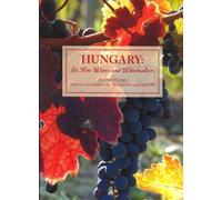 Hungary: Its Fine wines and Winemakers