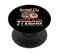 Hungary Raised On Goulash And Langos Hungarian PopSockets Adhesive PopGrip