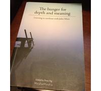Hunger for Depth and Meaning : Learning to Meditat