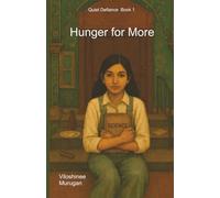 Hunger for More (Quiet Defiance)