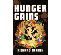 Hunger Gains: The Diet Superbook