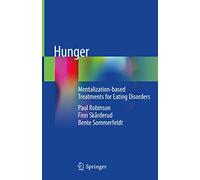 Hunger: Mentalization-based Treatments for Eating Disorders