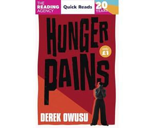 Hunger Pains: The conversation-starting Quick Reads story from the award-winning author of Borderline Fiction (Quick Reads 2026)