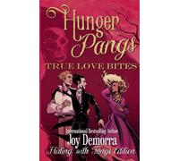Hunger Pangs: True Love Bites