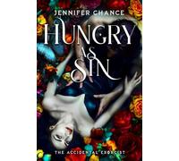 Hungry as Sin: 4 (The Accidental Exorcist)