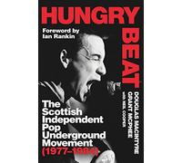 Hungry Beat: The Scottish Independent Pop Underground M - MacIntyre, Douglas - Hardback -10/01/2023