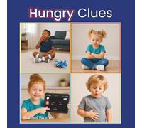 Hungry Clues: A Body Awareness Book (Body Clues)