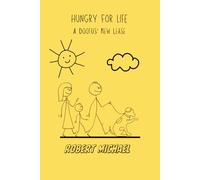Hungry For Life: A Doofus' New Lease (The Doofus Collection)