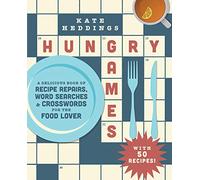 Hungry Games: A Delicious Book of Recipe Repairs, Word Searches & Crosswords for the Food Lover