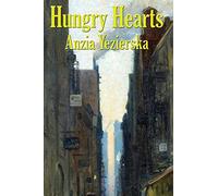 Hungry Hearts: Stories of Immigrant Life in New York